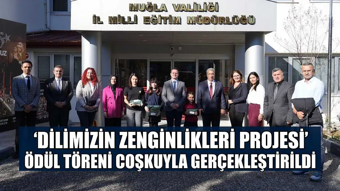 'Dilimizin Zenginlikleri Projesi' ödül töreni coşkuyla gerçekleştirildi