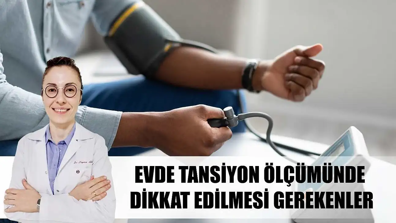 Evde tansiyon ölçümünde dikkat edilmesi gerekenler