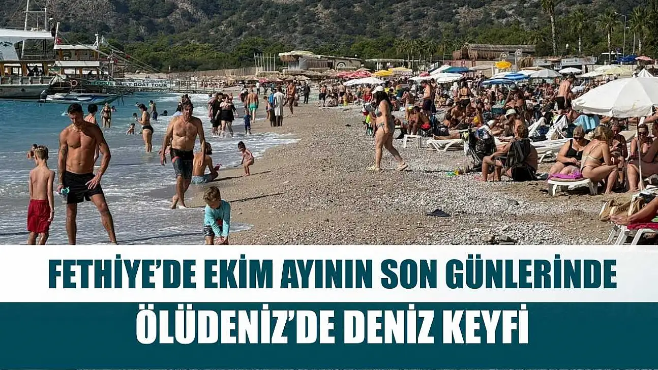 Fethiye'de Ekim Ayının Son Günlerinde Ölüdeniz'de Deniz Keyfi