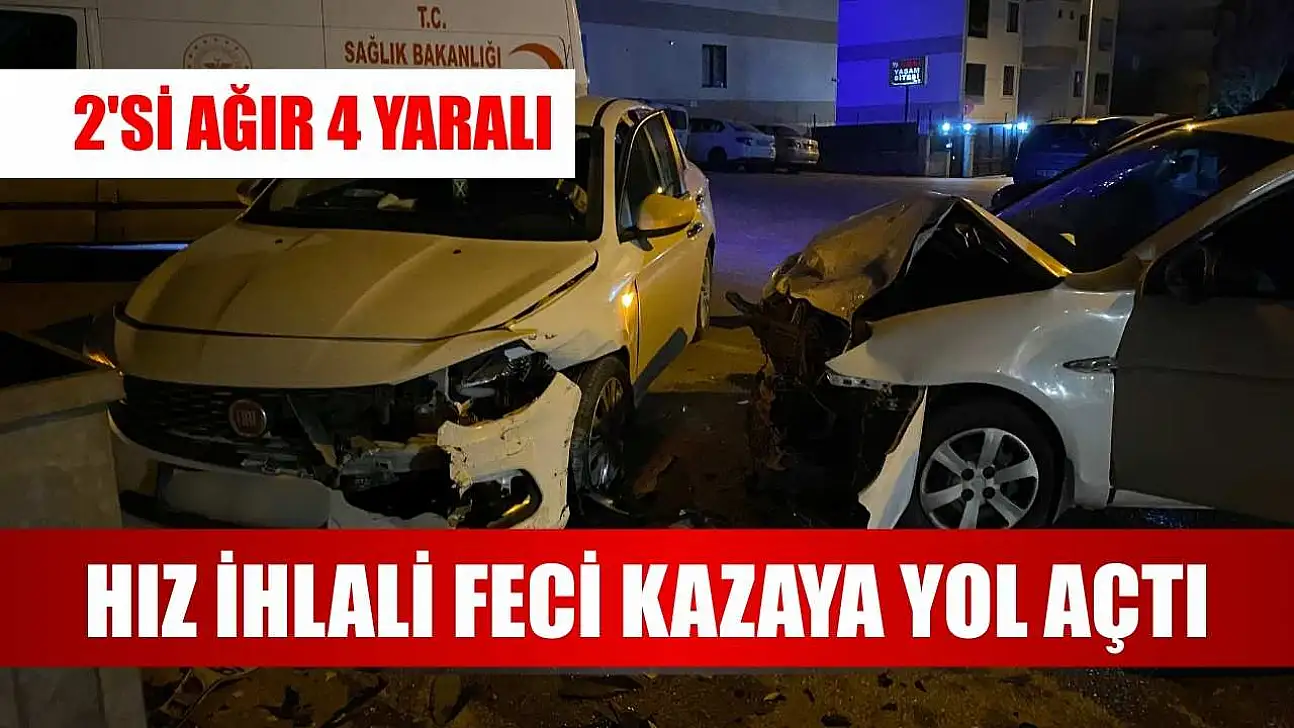 Hız ihlali feci kazaya yol açtı: 2'si ağır 4 yaralı