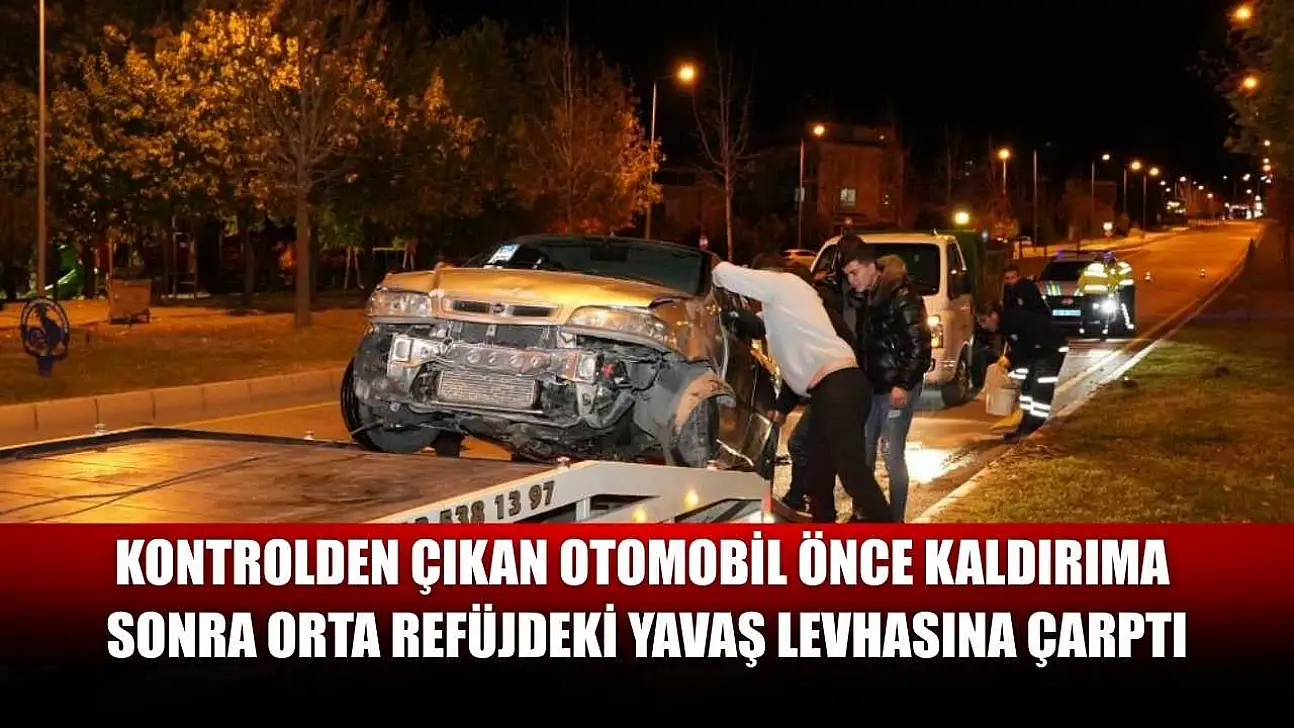 Kontrolden çıkan otomobil önce kaldırıma sonra orta refüjdeki Yavaş levhasına çarptı