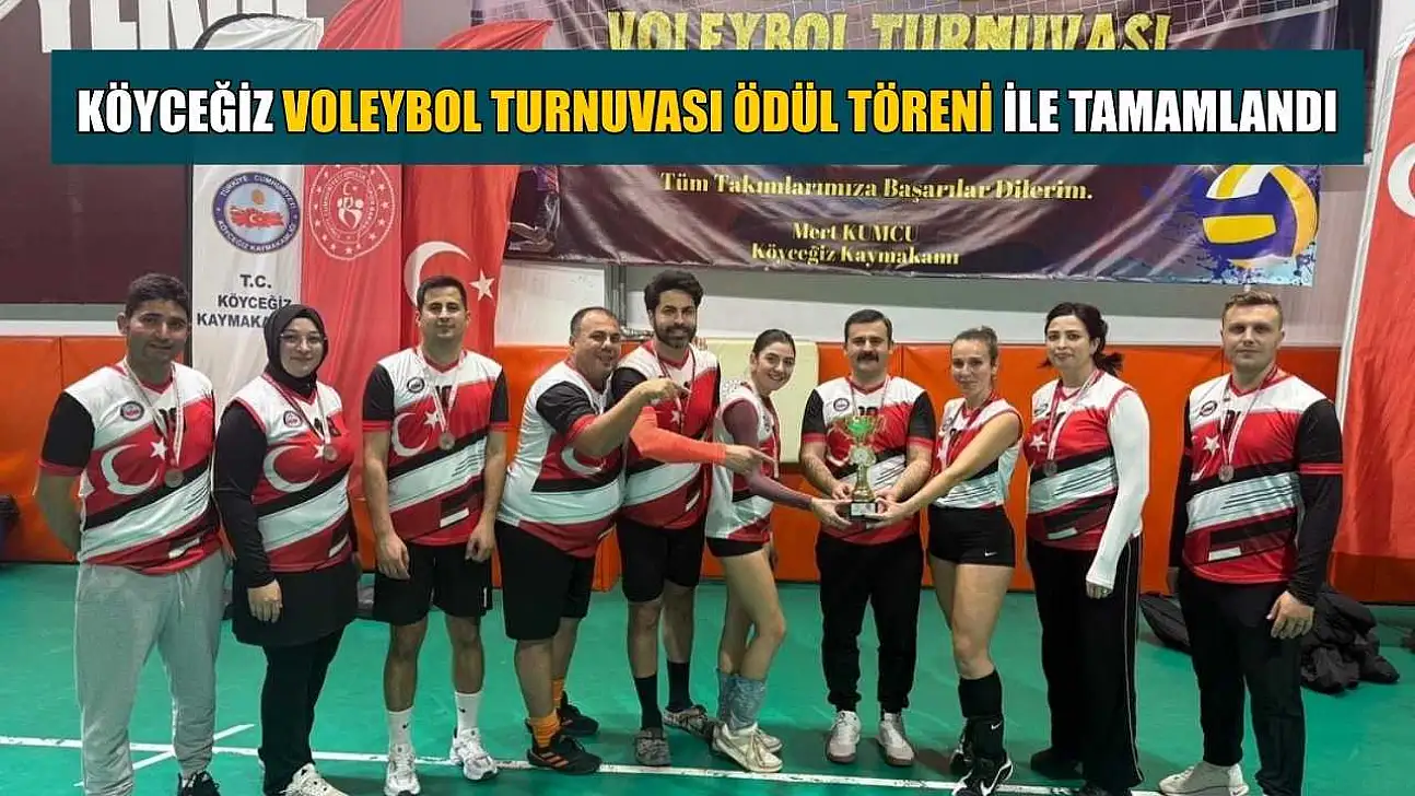 Köyceğiz Voleybol Turnuvası ödül töreni ile tamamlandı