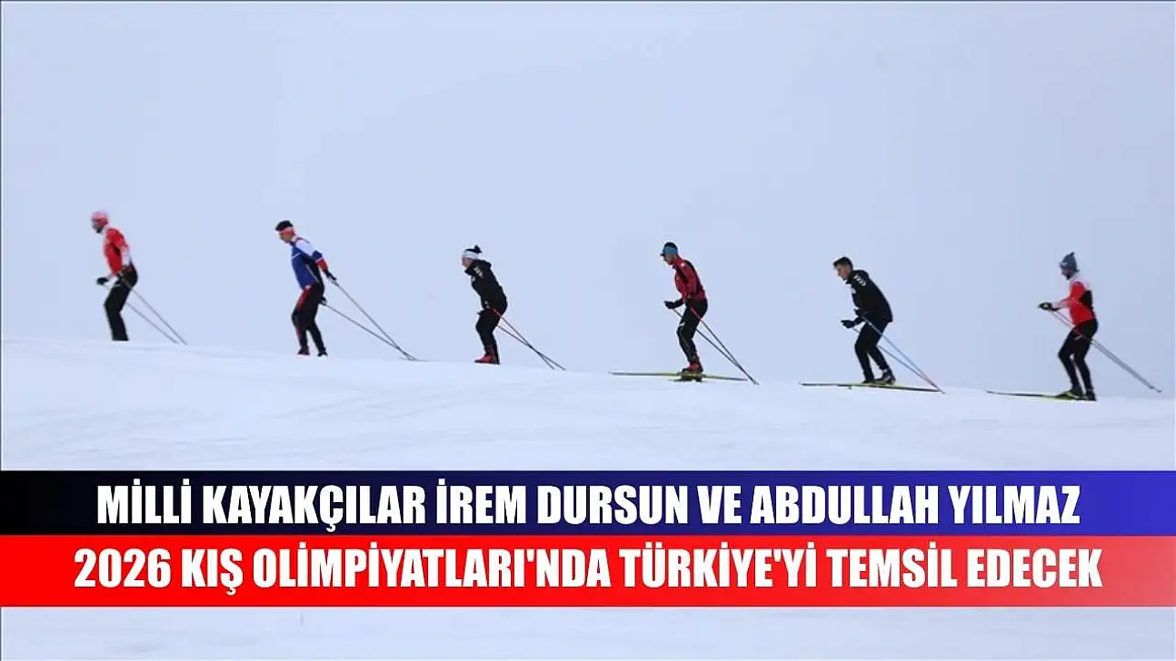 Milli kayakçılar İrem Dursun ve Abdullah Yılmaz, 2026 Kış Olimpiyatları'nda Türkiye'yi temsil edecek