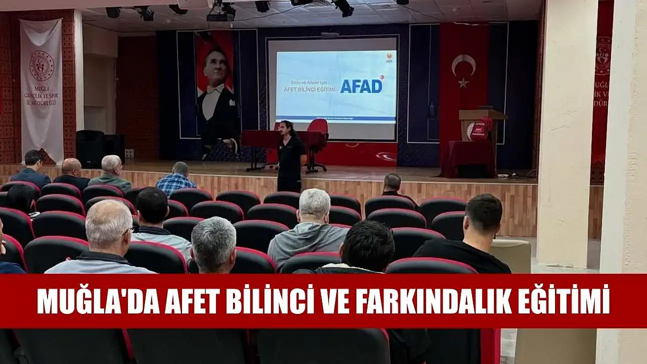 Muğla'da afet bilinci ve farkındalık eğitimi