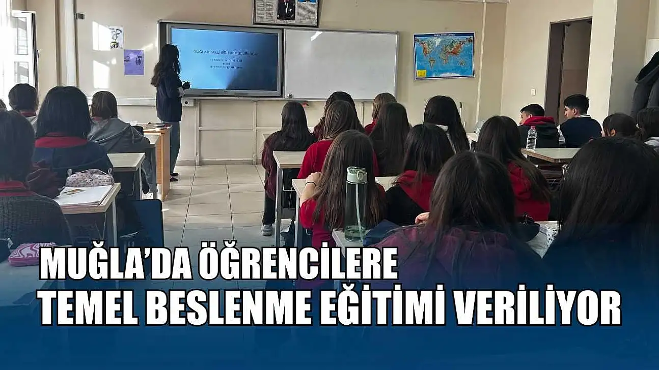 Muğla'da öğrencilere temel beslenme eğitimi veriliyor