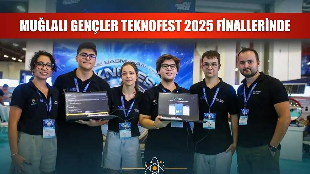 Muğlalı gençler Teknofest 2025 finallerinde