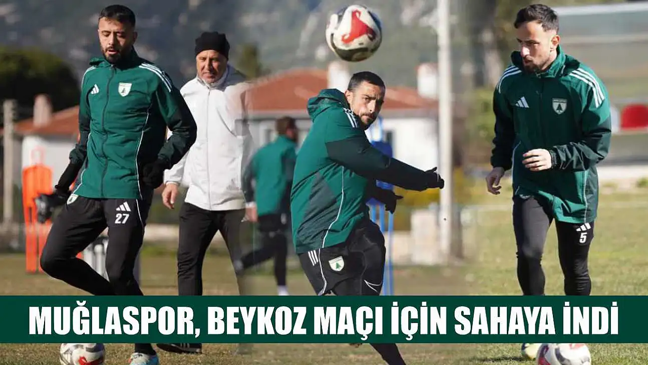 Muğlaspor, Beykoz maçı için sahaya indi