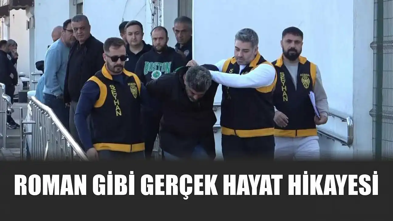 Roman gibi gerçek hayat hikayesi