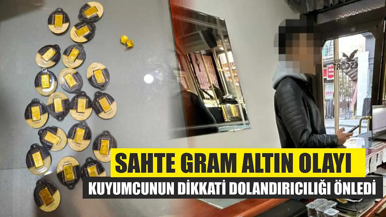 Sahte Gram Altın Olayı: Kuyumcunun Dikkati Dolandırıcılığı Önledi