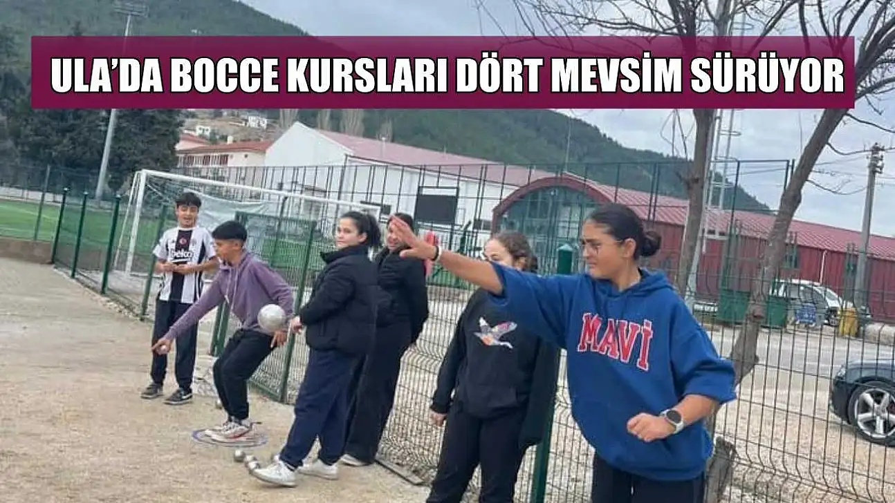 Ula'da bocce kursları dört mevsim sürüyor