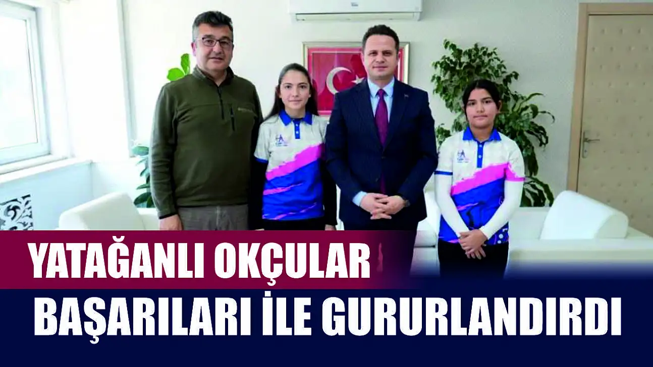 Yatağanlı okçular başarıları ile gururlandırdı