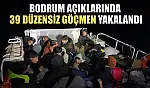 Bodrum açıklarında 39 düzensiz göçmen yakalandı