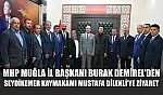 MHP Muğla İl Başkanı Burak Demirel'den Seydikemer Kaymakamı Mustafa Dilekli'ye Ziyaret