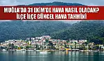 Muğla'da 31 Ekim'de Hava Nasıl Olacak? İlçe İlçe Güncel Hava Tahmini