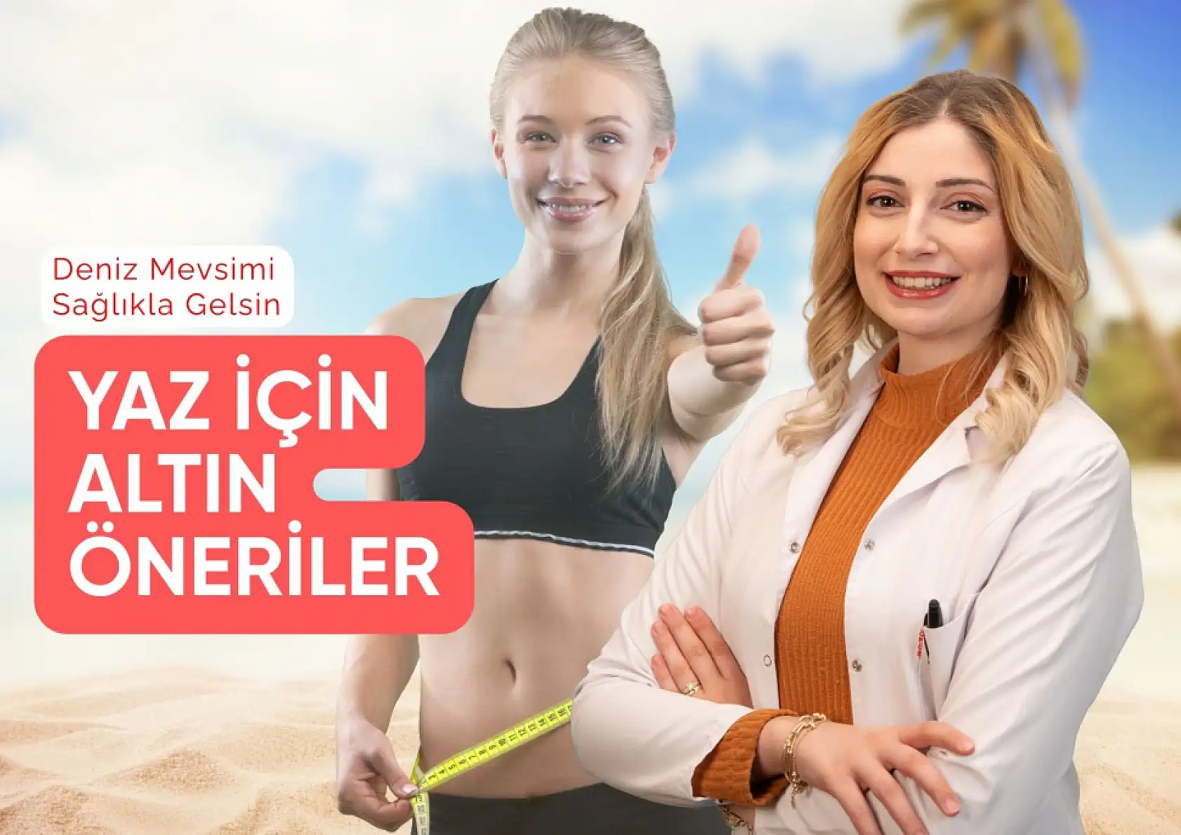 Deniz mevsimi açıldı: Beslenme ve diyet uzmanından formda kalma önerileri