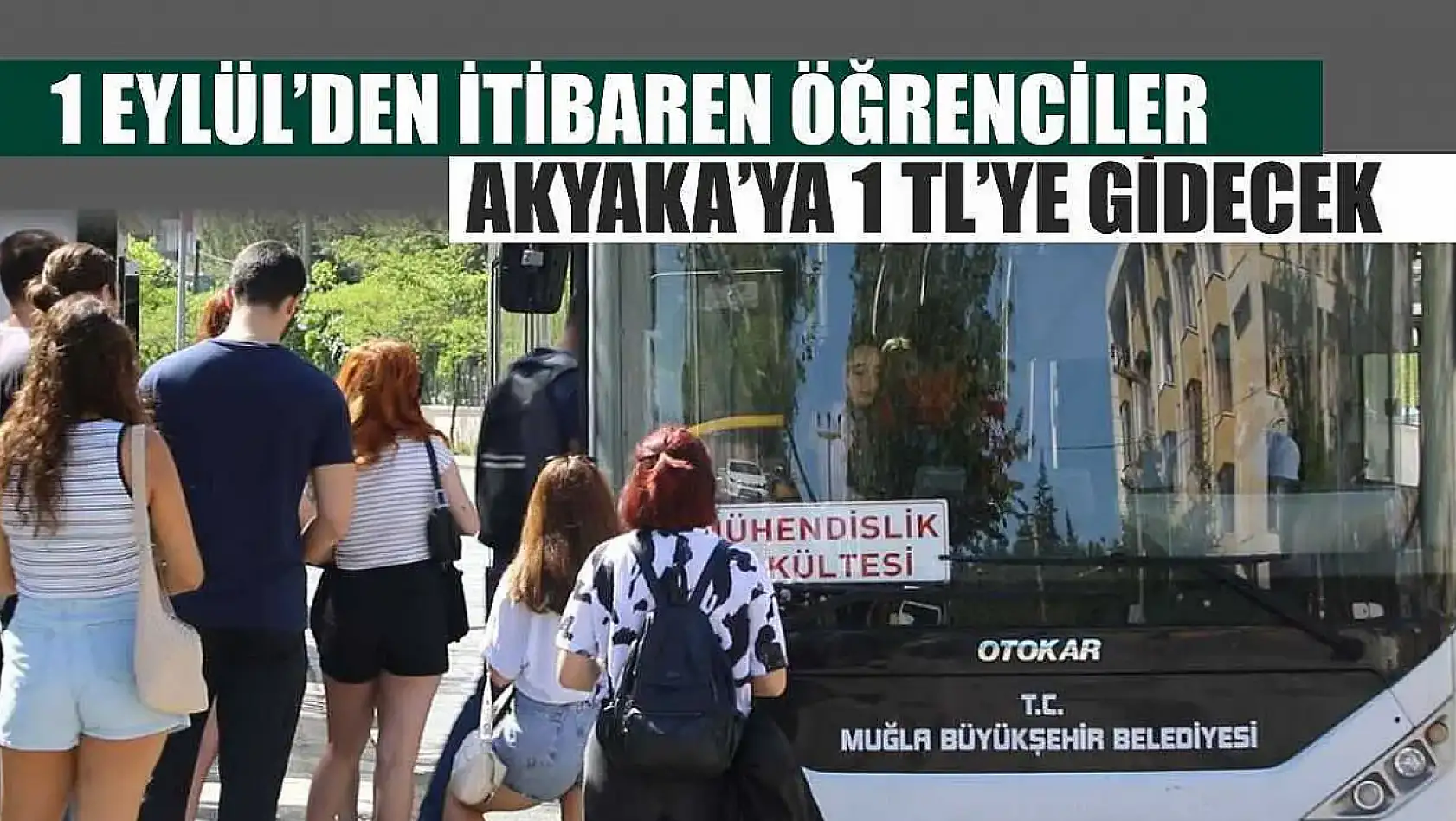1 Eylül'den İtibaren Öğrenciler Akyaka'ya 1 TL'ye Gidecek