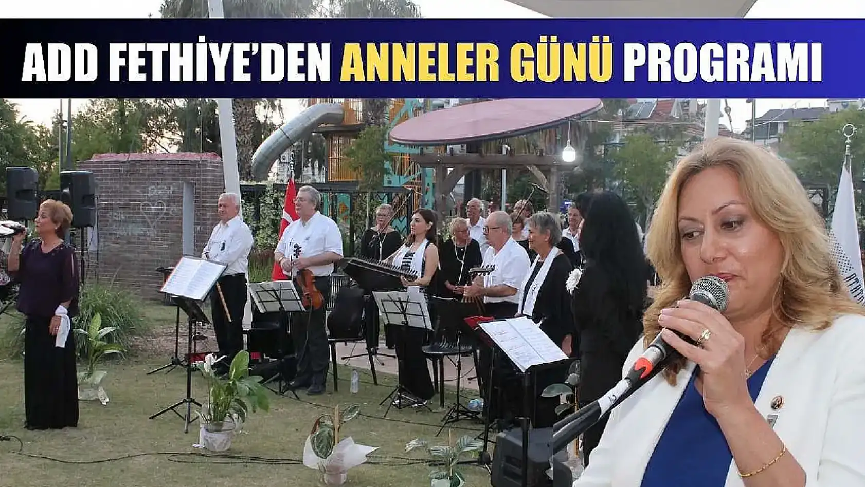 ADD Fethiye'den Anneler Günü programı