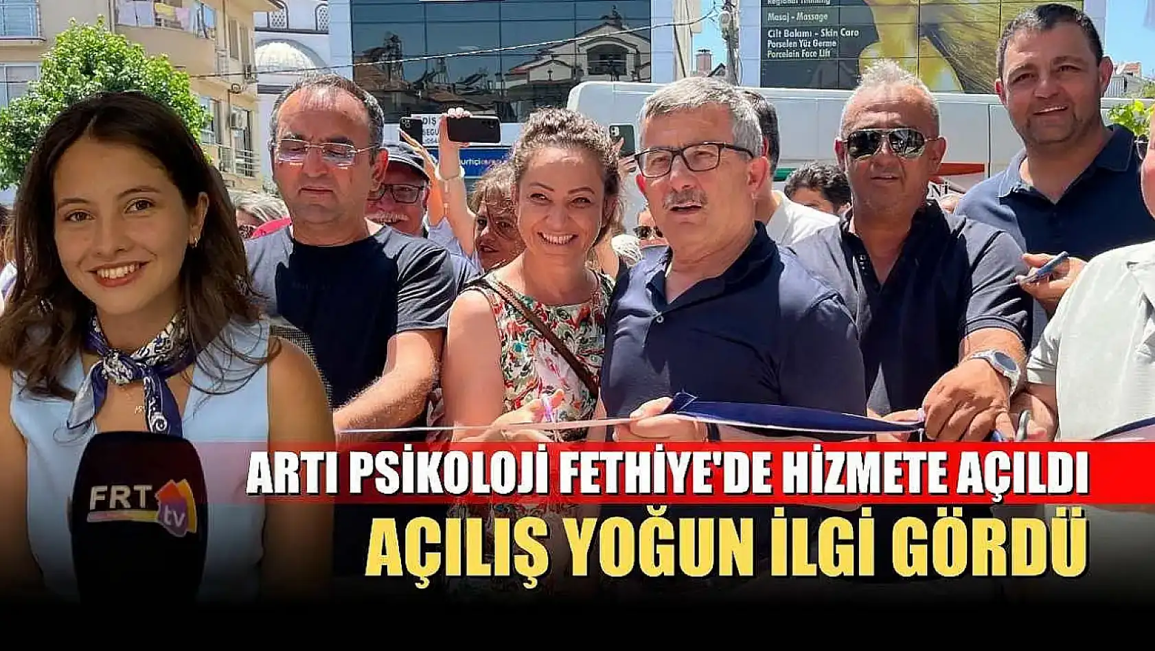 Artı Psikoloji Fethiye'de hizmete açıldı: Açılış yoğun ilgi gördü