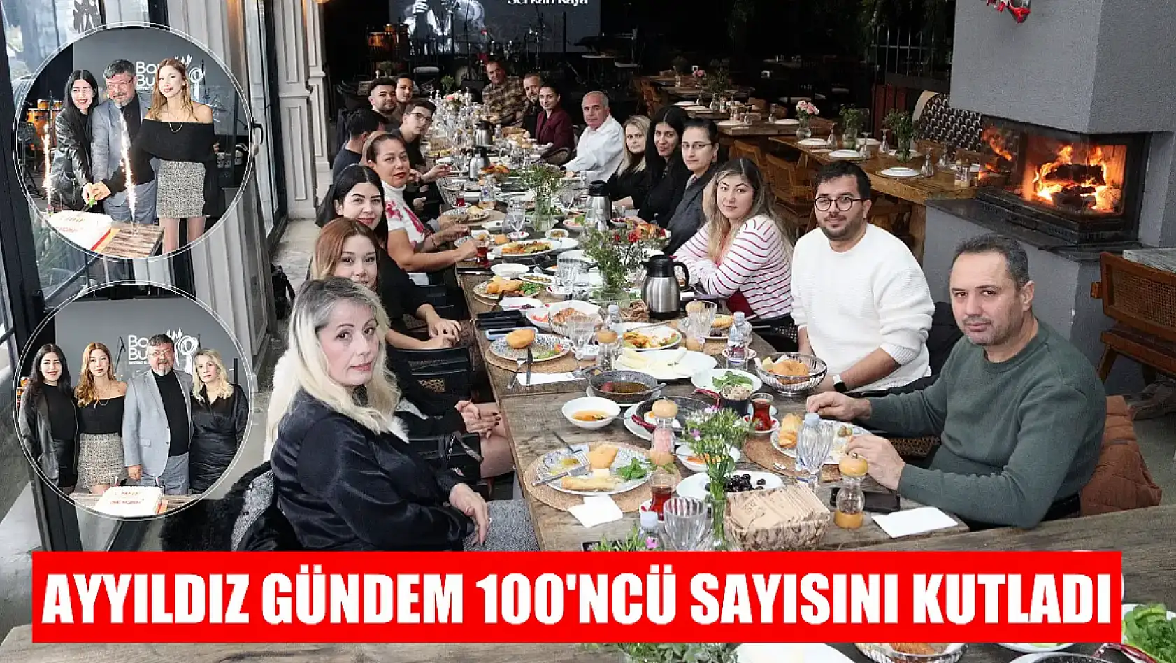 Ayyıldız Gündem 100'ncü Sayısını Kutladı