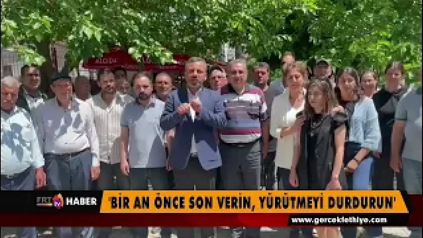 'Bir an önce son verin, yürütmeyi durdurun'