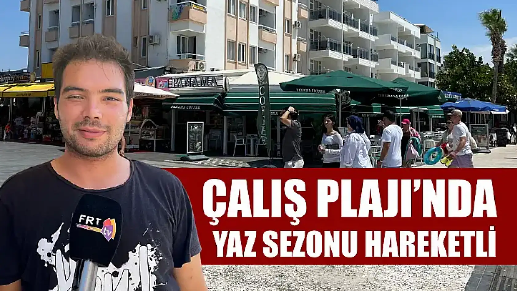 Çalış Plajı'nda Yaz Sezonu Hareketli