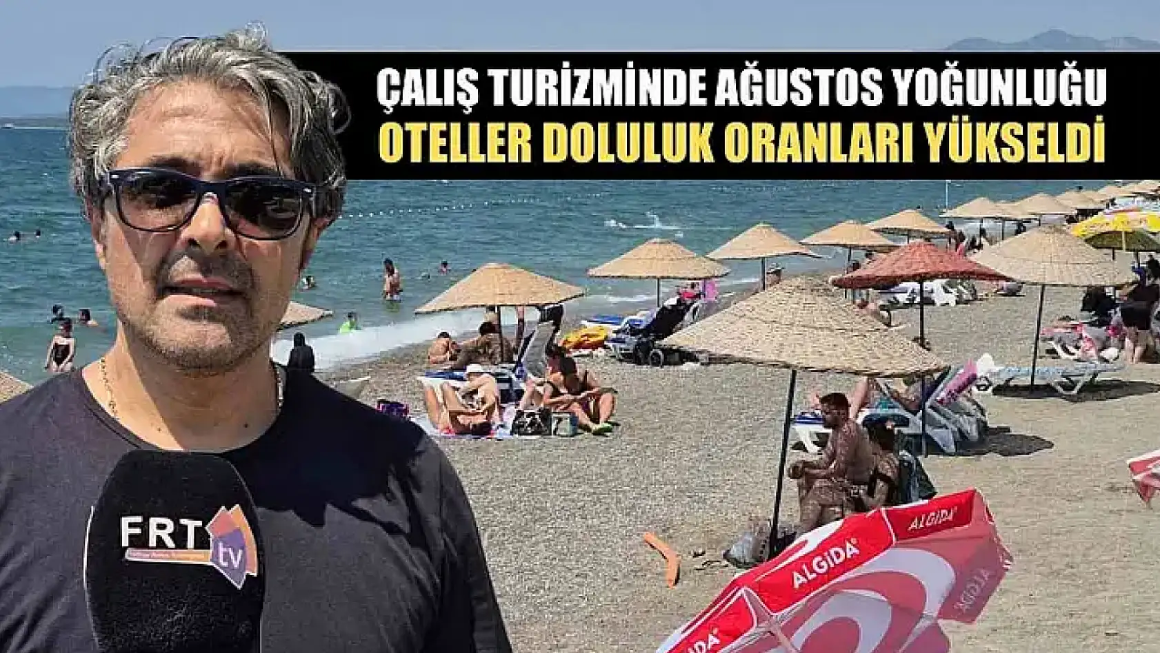 Çalış Turizminde Ağustos Yoğunluğu: Oteller Doluluk Oranları Yükseldi