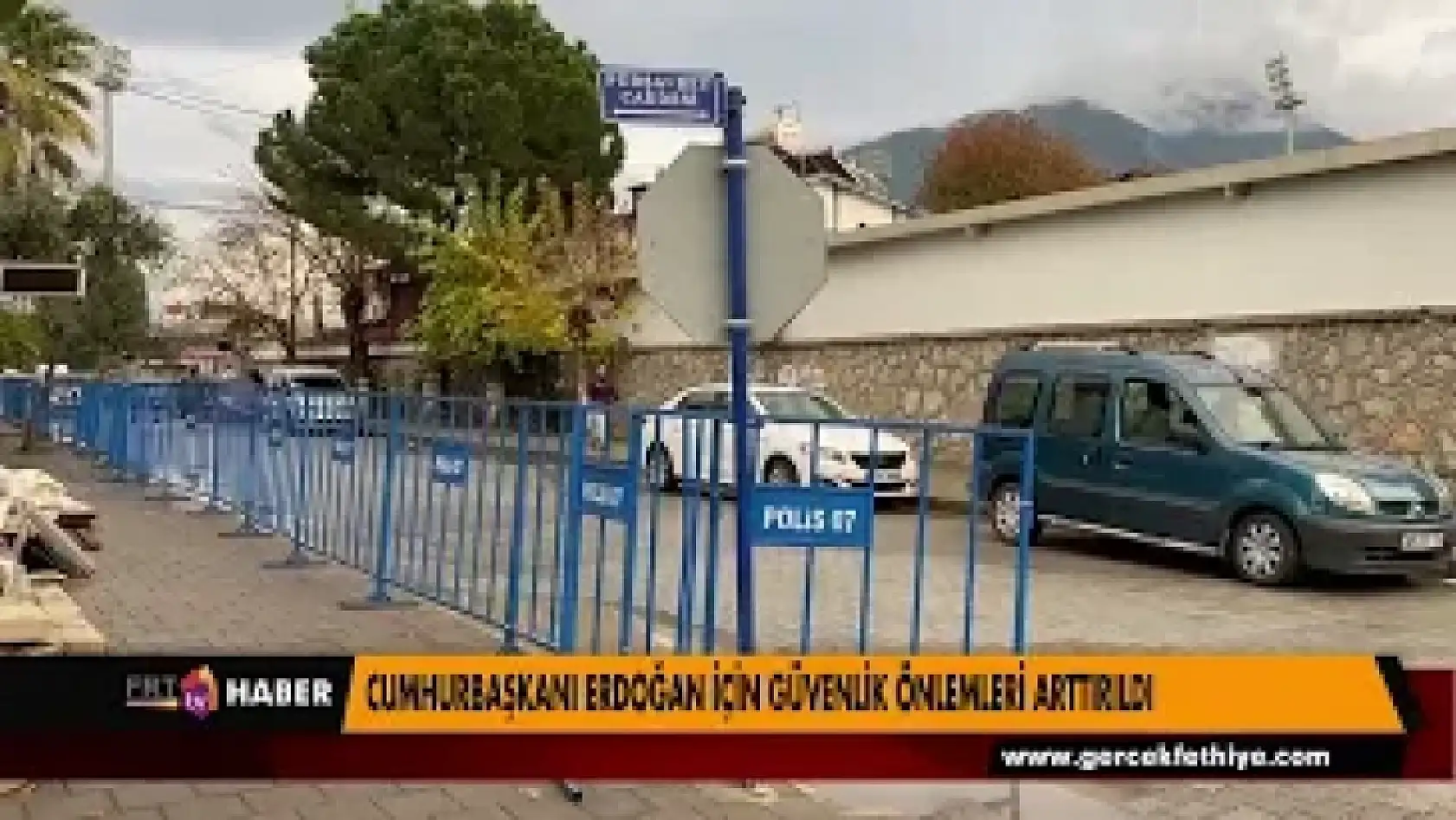 CUMHURBAŞKANI ERDOĞAN İÇİN GÜVENLİK ÖNLEMLERİ ARTTIRILDI