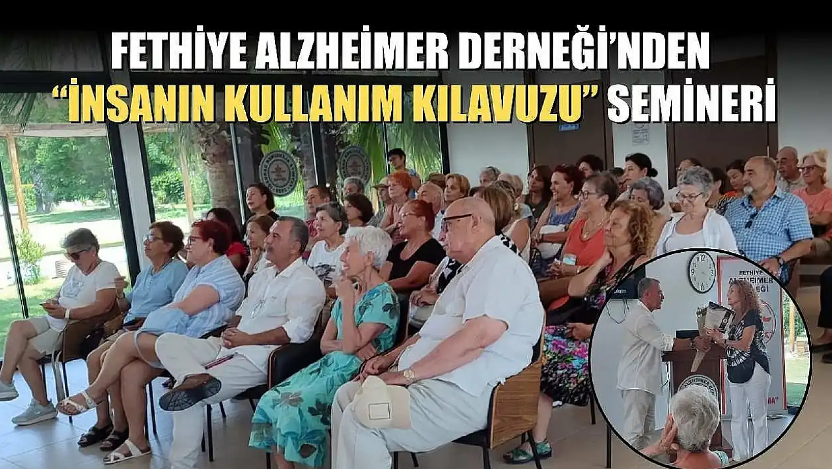 Fethiye Alzheimer Derneği'nden 'İnsanın Kullanım Kılavuzu' Semineri