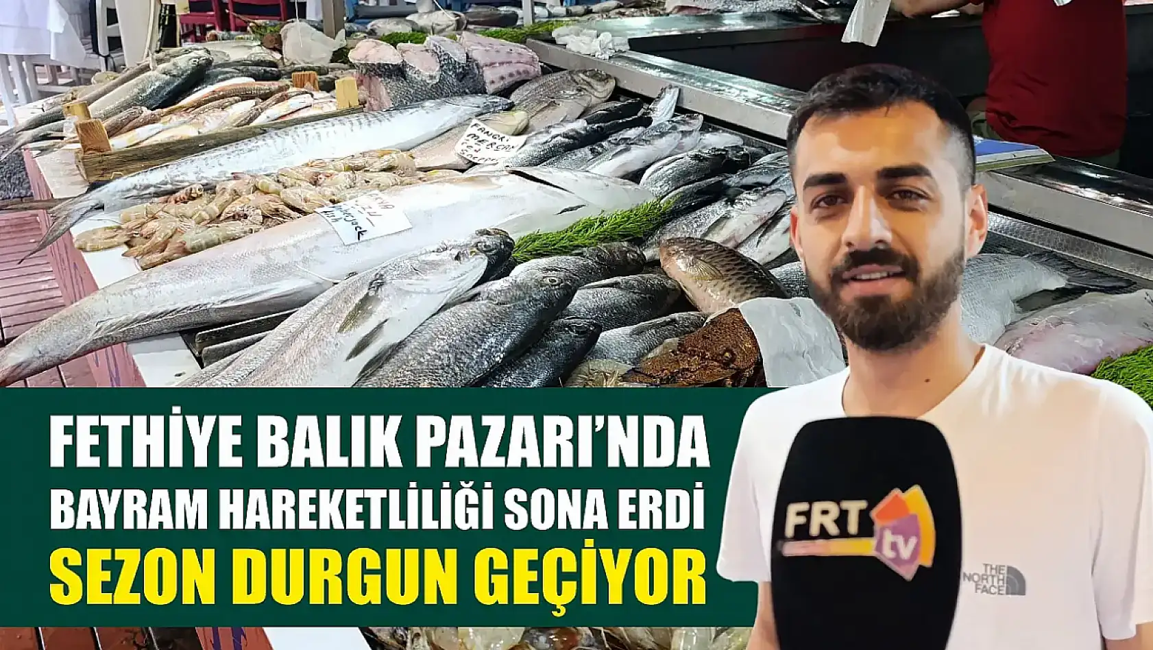 Fethiye Balık Pazarı'nda Bayram Hareketliliği Sona Erdi: Sezon Durgun Geçiyor