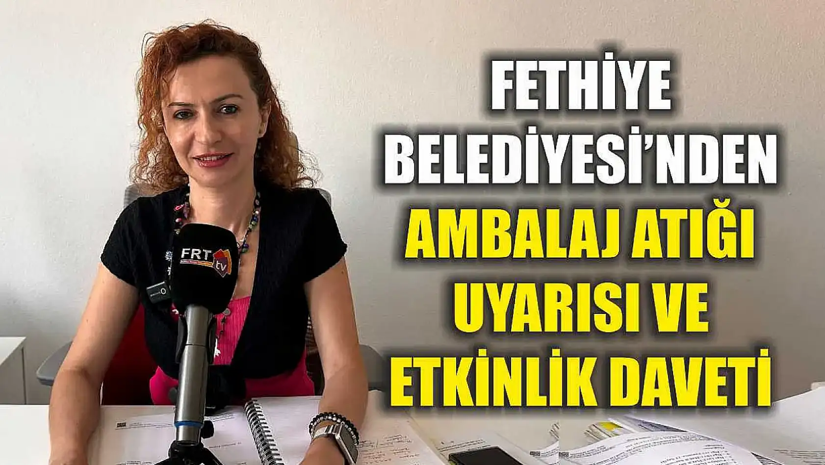 Fethiye Belediyesi'nden Ambalaj Atığı Uyarısı ve Etkinlik Daveti