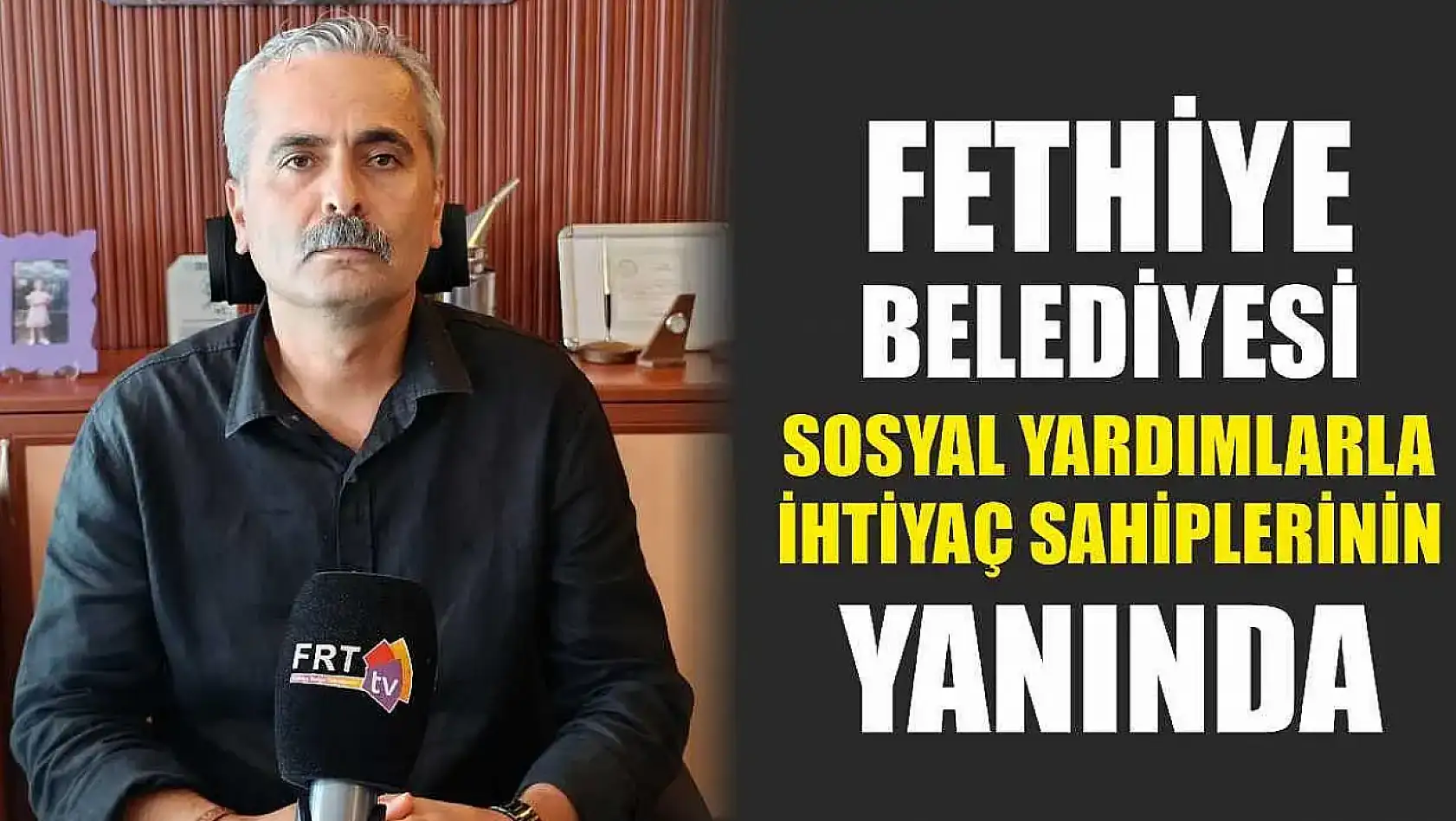 Fethiye Belediyesi, Sosyal Yardımlarla İhtiyaç Sahiplerinin Yanında