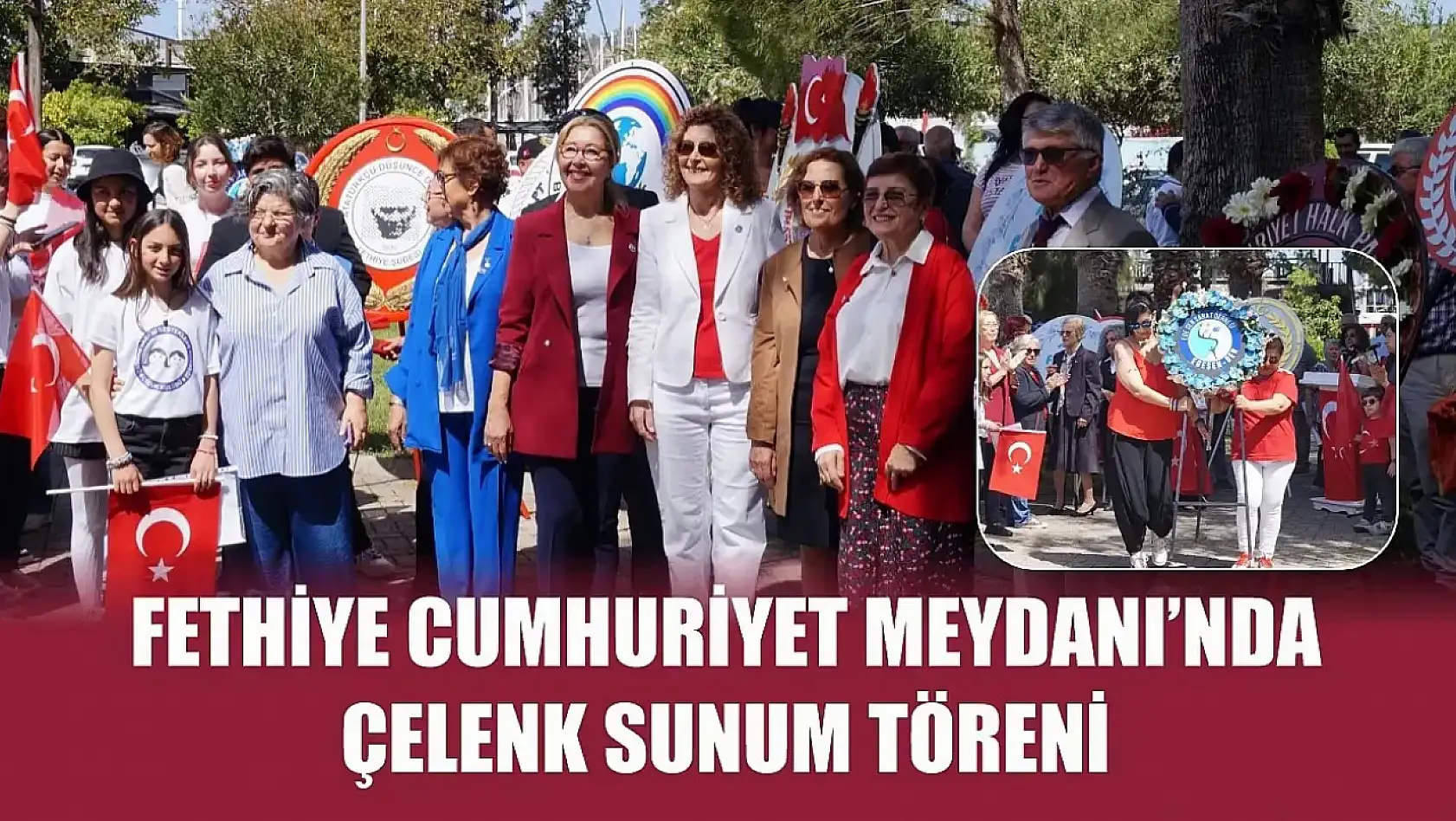 Fethiye Cumhuriyet Meydanı'nda çelenk sunum töreni