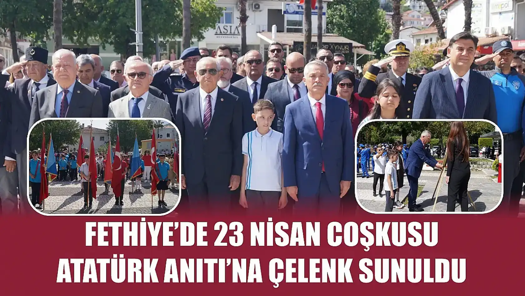 Fethiye'de 23 Nisan Coşkusu Atatürk Anıtı'na Çelenk Sunuldu