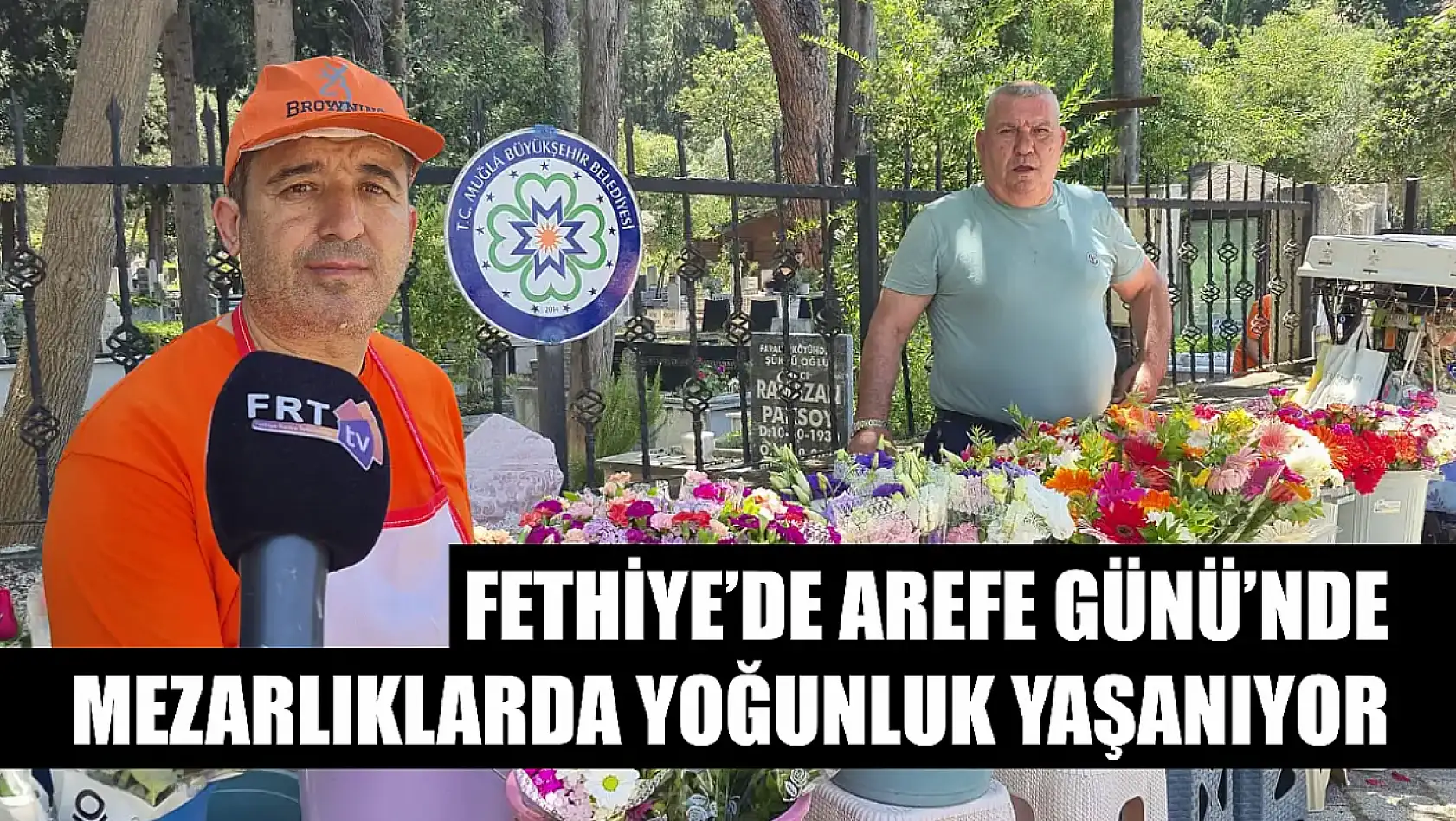 Fethiye'de Arefe Günü'nde mezarlıklarda yoğunluk yaşanıyor