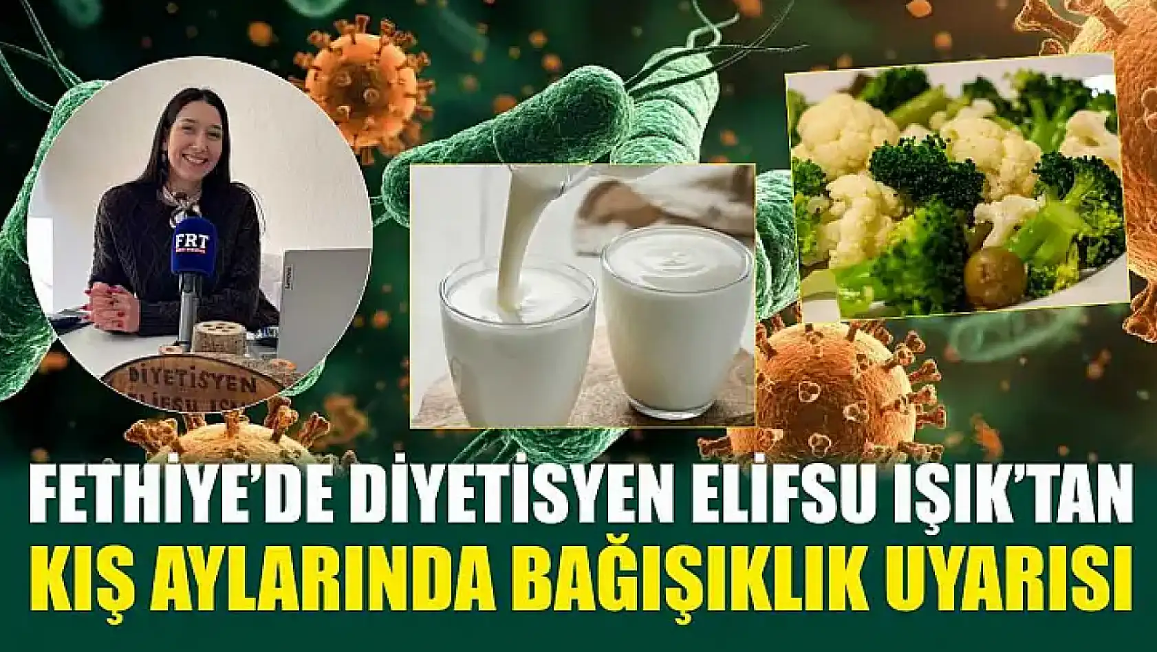 Fethiye'de Diyetisyen Elifsu Işık'tan kış aylarında bağışıklık uyarısı