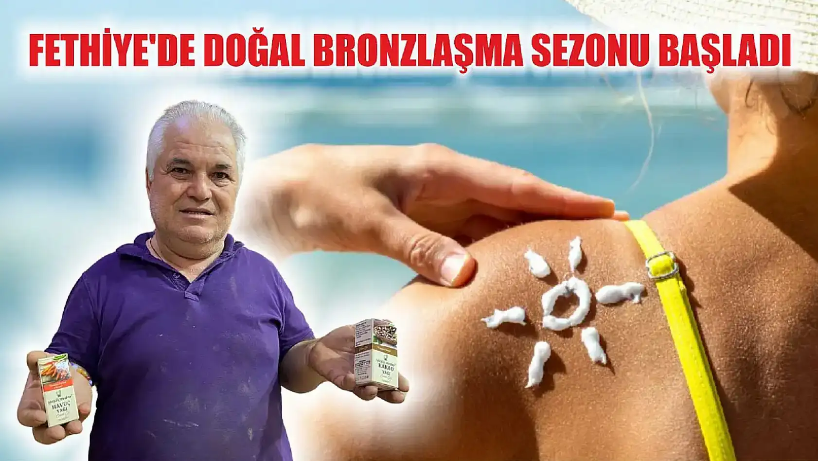 Fethiye'de doğal bronzlaşma sezonu başladı