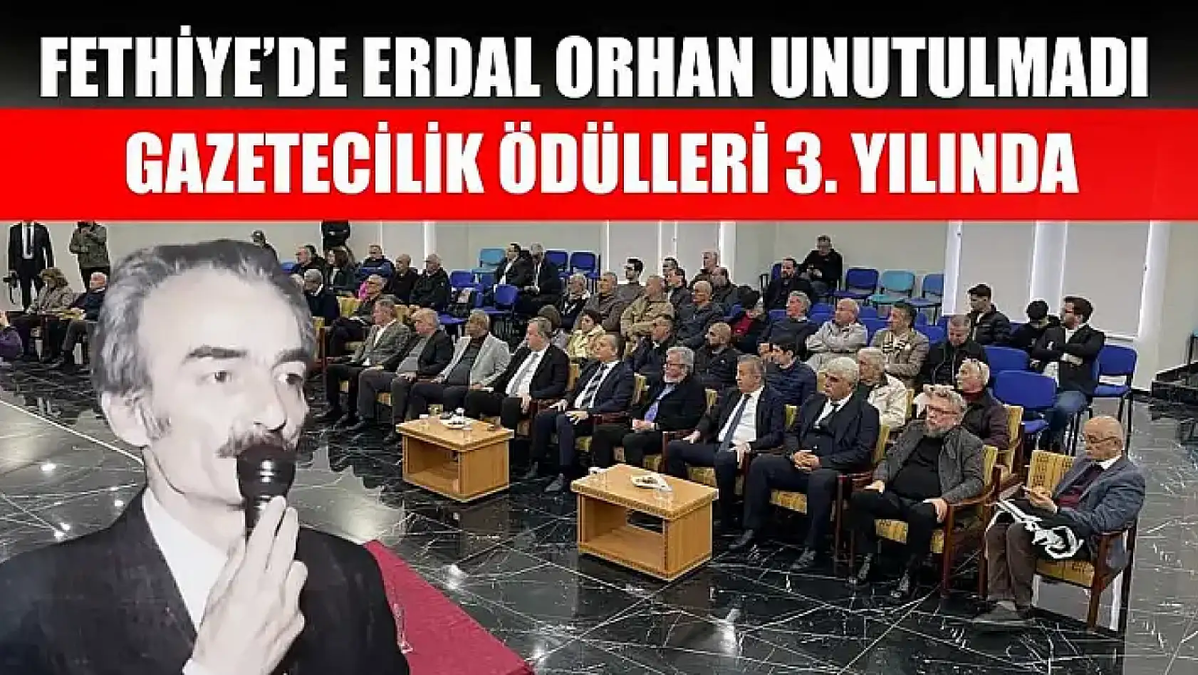 Fethiye'de Erdal Orhan unutulmadı: Gazetecilik Ödülleri 3. Yılında