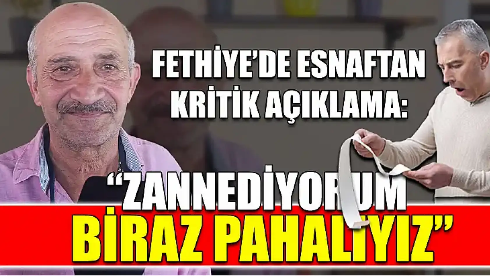Fethiye'de Esnaftan Kritik Açıklama: 'Zannediyorum Biraz Pahalıyız'