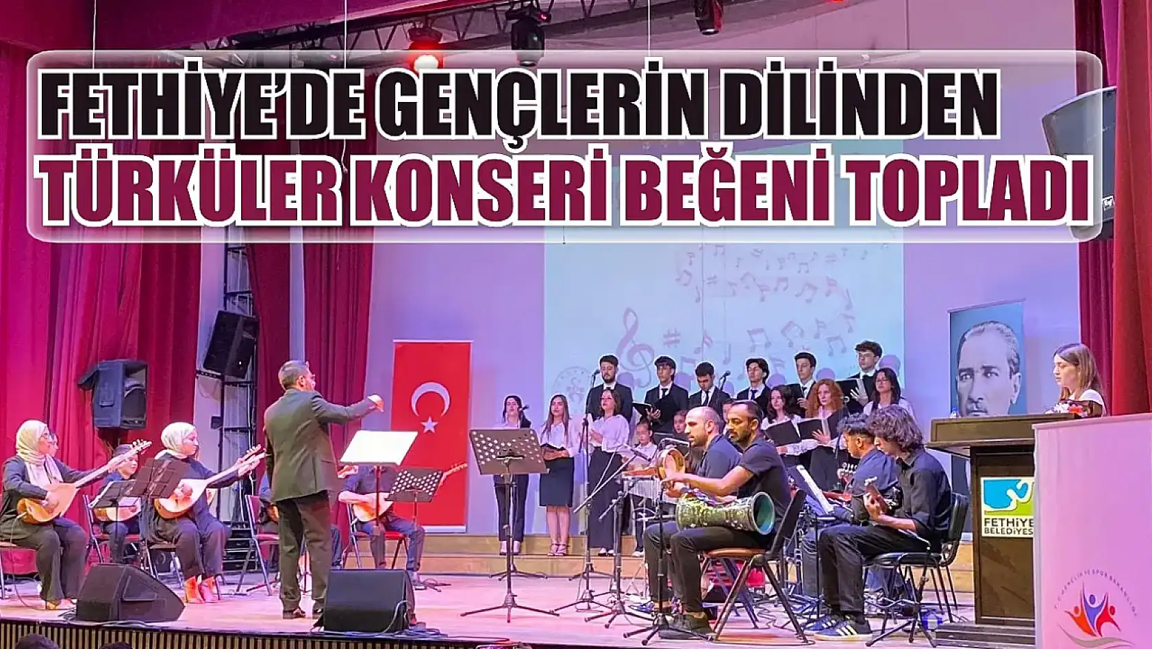 Fethiye'de Gençlerin Dilinden Türküler Konseri beğeni topladı