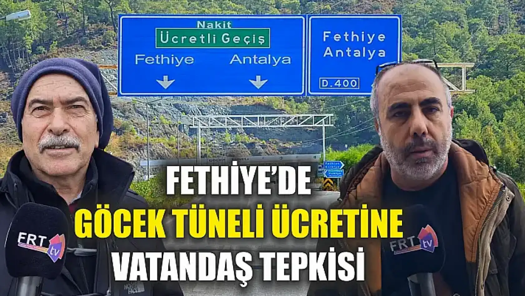 Fethiye'de Göcek Tüneli Ücretine Vatandaş Tepkisi