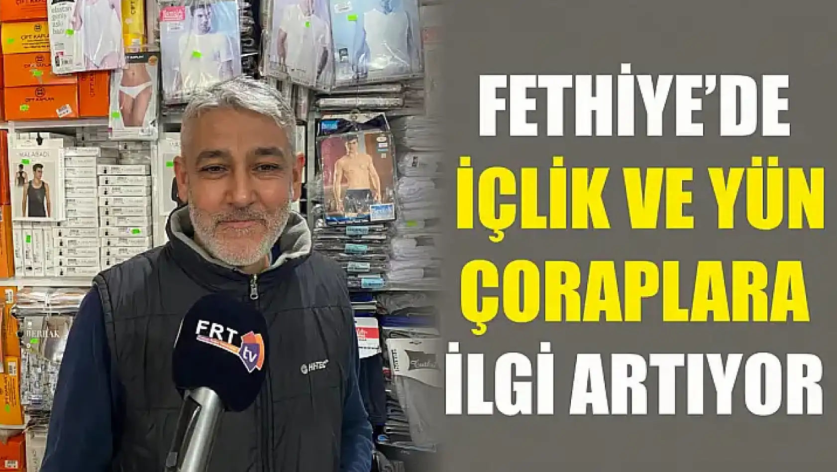 Fethiye'de İçlik ve Yün Çoraplara İlgi Artıyor