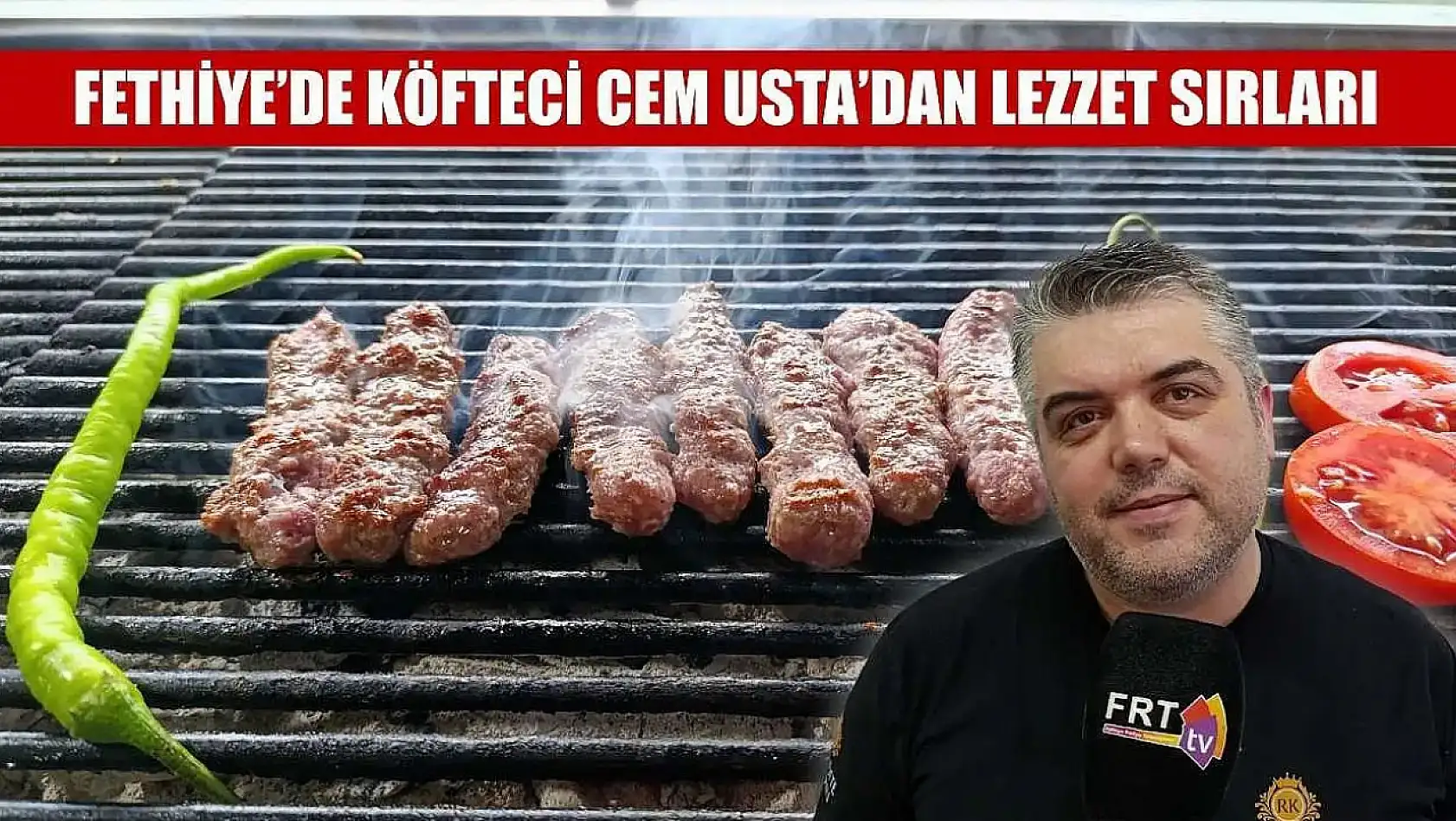 Fethiye'de köfteci Cem Usta'dan lezzet sırları
