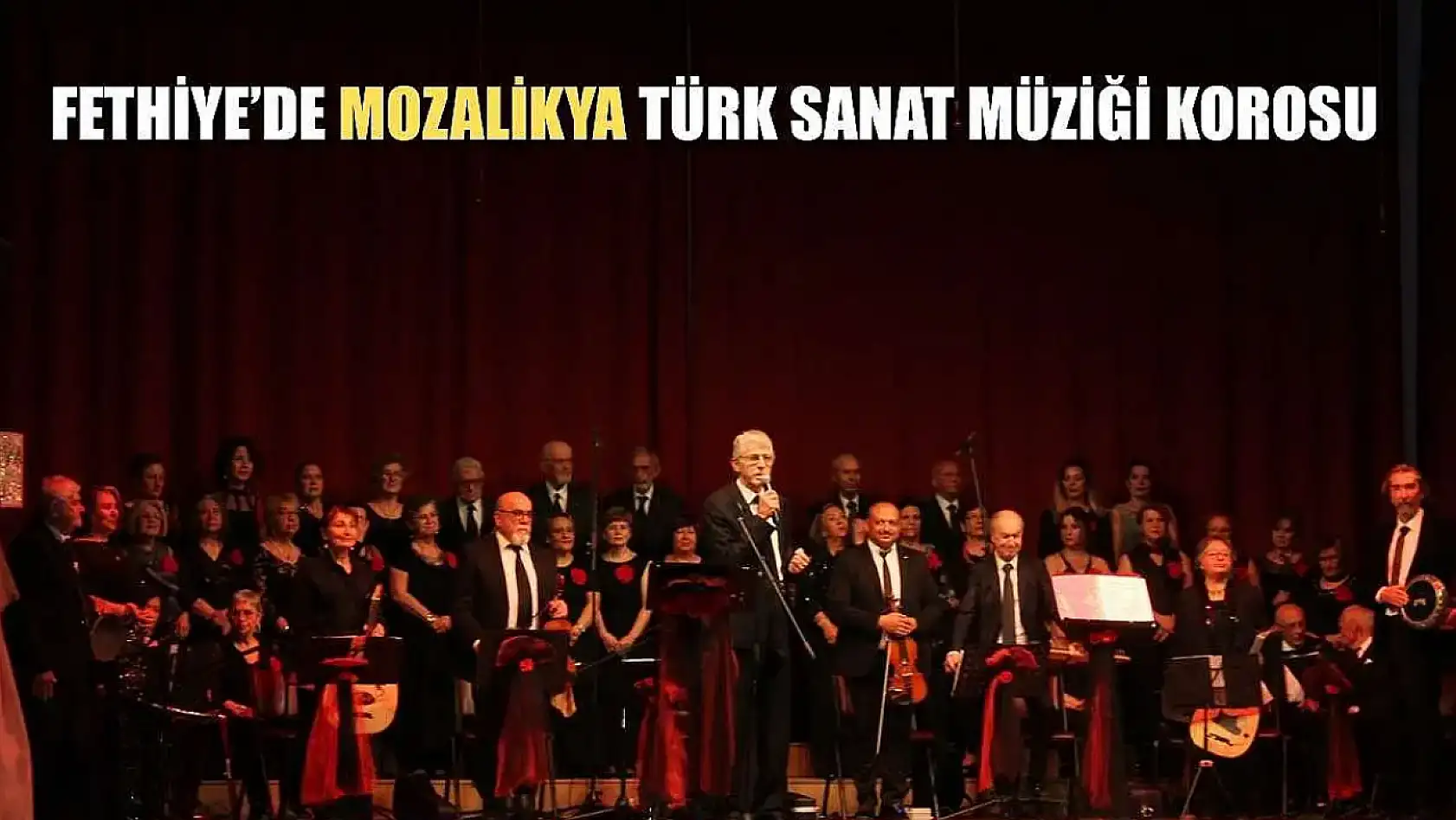 Fethiye'de Mozalikya Türk Sanat Müziği Korosu