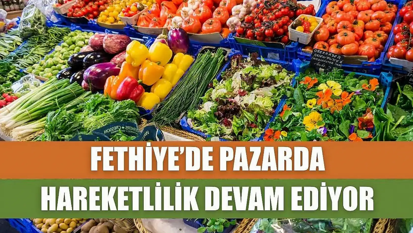 Fethiye'de Pazarda Hareketlilik Devam Ediyor