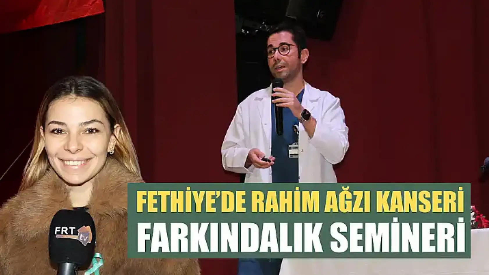 Fethiye'de Rahim Ağzı Kanseri Farkındalık Semineri