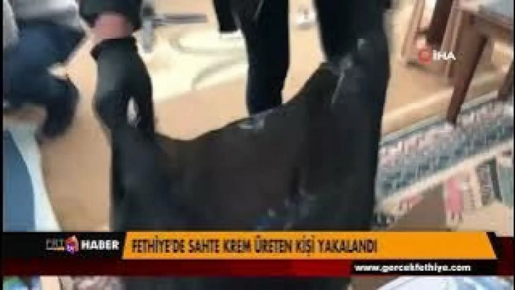 FETHİYE'DE SAHTE KREM ÜRETEN KİŞİ YAKALANDI