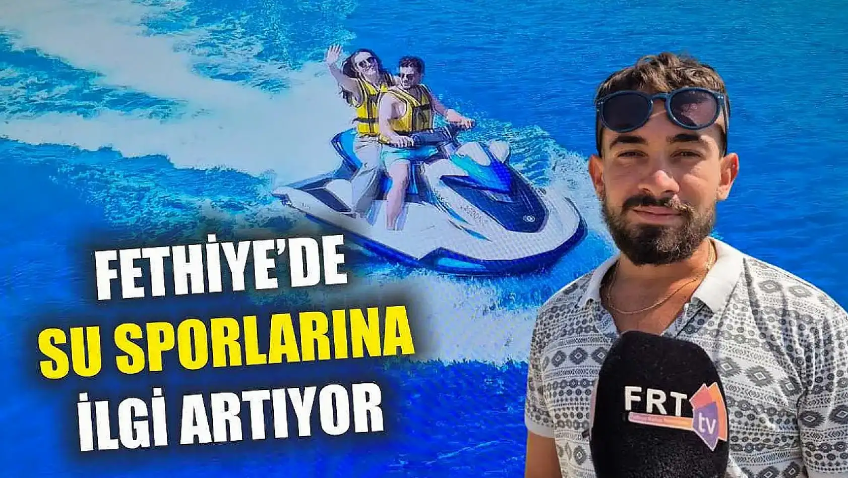 Fethiye'de su sporlarına ilgi artıyor