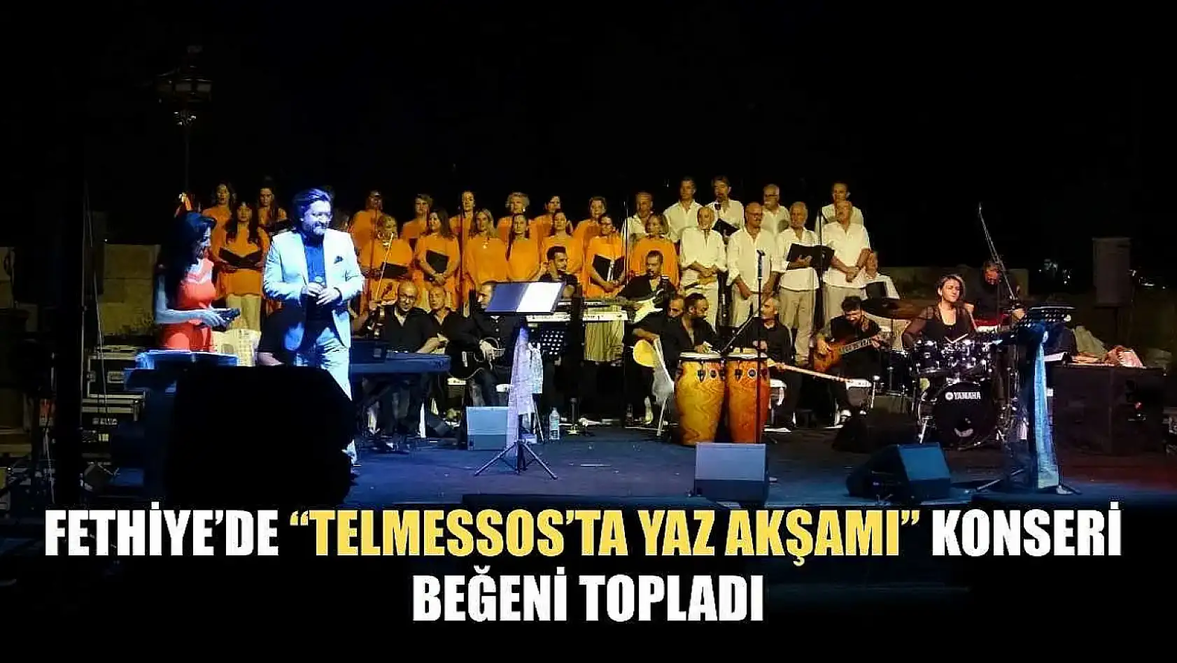 Fethiye'de 'Telmessos'ta Yaz Akşamı' Konseri Beğeni Topladı