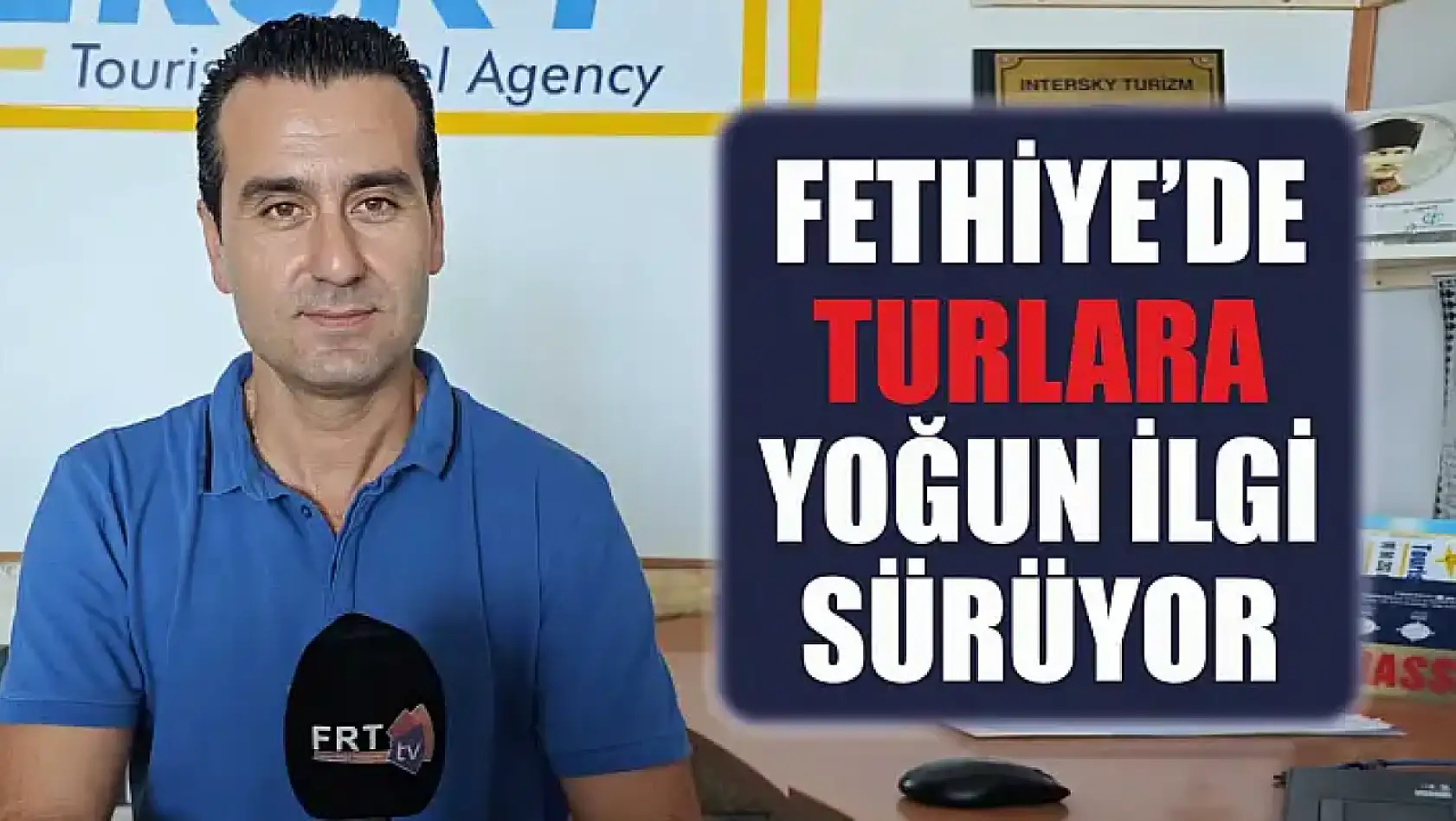 Fethiye'de turlara yoğun ilgi sürüyor