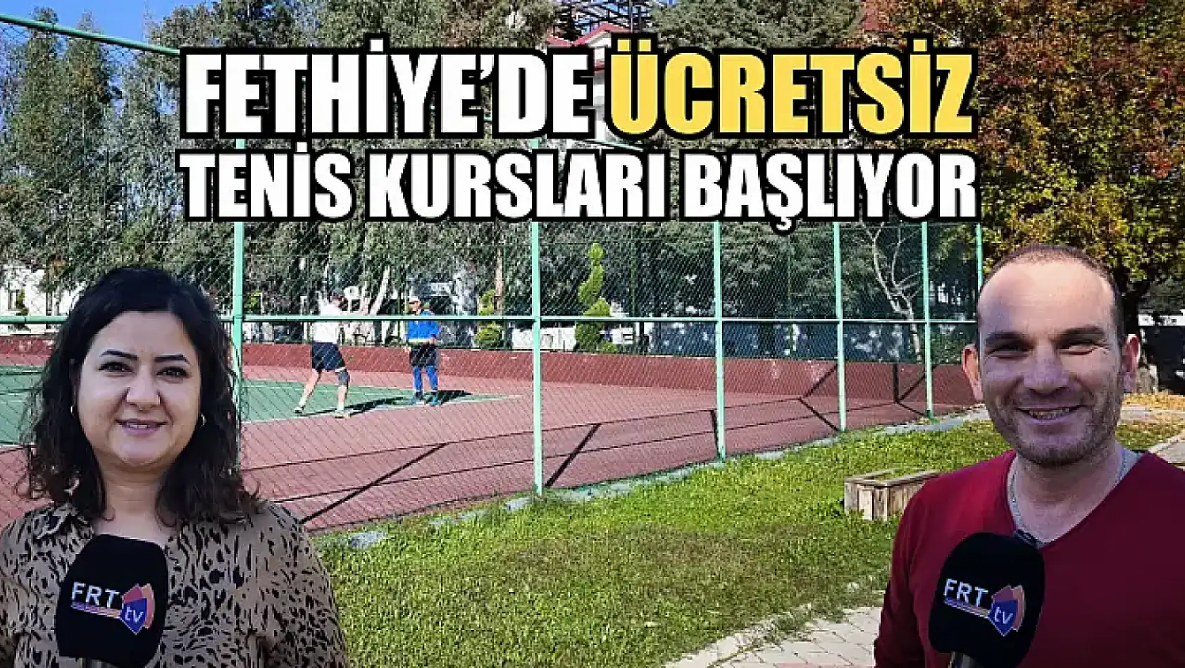 Fethiye'de Ücretsiz Tenis Kursları Başlıyor